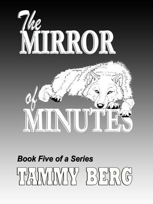 cover image of The Mirror of Minutes ... Book 5 of the 5-Ever Series